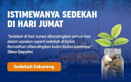 Keutamaan sedekah di hari Jum'at bagi umat muslim