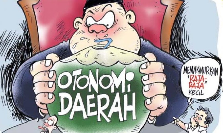 Apa itu Otonomi Daerah? Hal yang perlu di pahami masyarakat Indonesia