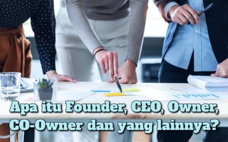 Apa Itu Founder, CEO, dll dan Siapa dibalik Pendirian PT. Japri Pay Nusantara?