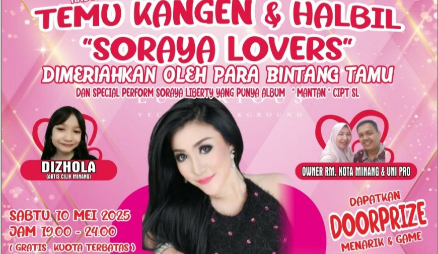 GRATIS !... Temu Kangen & Halal Bihalal With Soraya Lovers