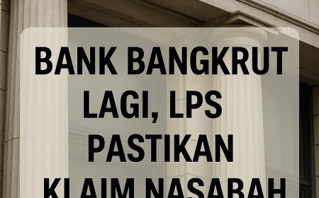 Bank Bangkrut Lagi, LPS Pastikan Klaim Nasabah Aman